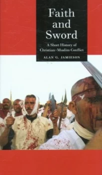 Image of Faith and Sword by Alan G. Jamieson Hardback