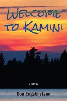 Image of Welcome to Kamini : A Novel