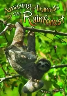 Image of Amazing Animals of the Rainforest