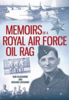 Image of Memoirs of a Royal Air Force Oil Rag by Bob Blackmore Hardback