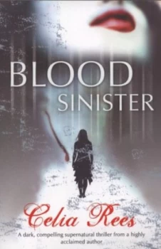 Image of Blood Sinister by Celia Rees Paperback
