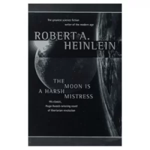 Image of The Moon Is a Harsh Mistress by