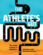 Image of athletes gut the inside science of digestion nutrition and stomach distress