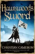 Image of hawkwoods sword the brand new adventure from the master of historical ficti