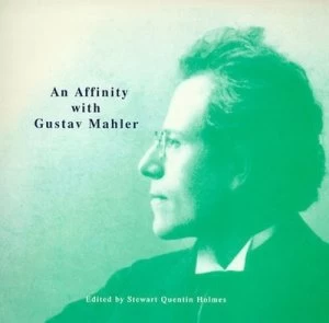 Image of An Affinity with Gustav Mahler by Stewart Quentin Holmes Paperback