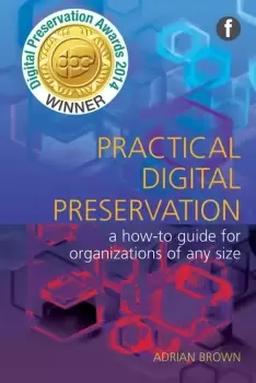 Image of Practical Digital PreservationA How-to Guide for Organizations of Any Size