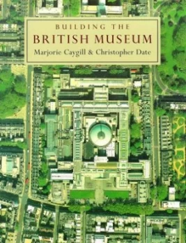 Image of Building the British Museum by Marjorie Caygill Paperback