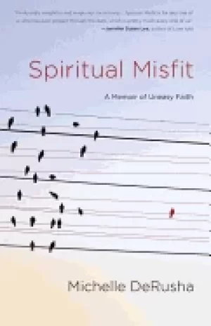 Image of spiritual misfit a memoir of uneasy faith