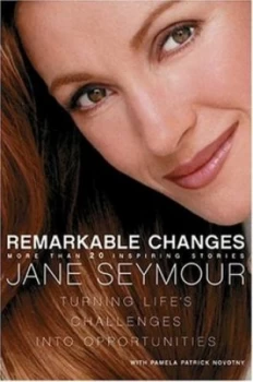 Image of Remarkable Changes by Jane Seymour and Pamela Patrick Novotny Paperback