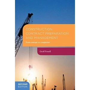 Image of Construction Contract Preparation and Management: From concept to completion by Geoff Powell (Paperback, 2016)