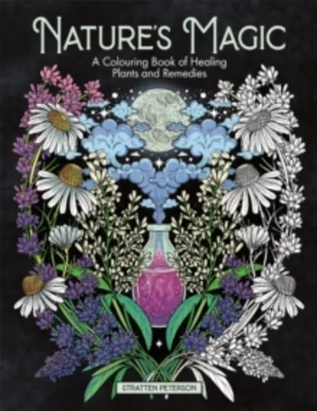 Image of natures magic a colouring book of healing plants and remedies 9781912785957