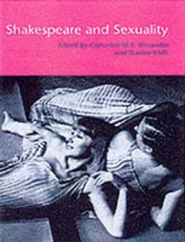 Image of Shakespeare and Sexuality by Catherine M. S. Alexander Paperback