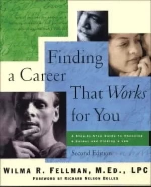 Image of finding a career that works for you a step by step guide to choosing a care