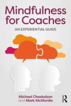 Image of Mindfulness for Coaches by Michael Chaskalson Book