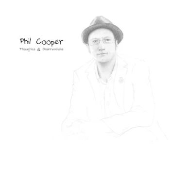 image of Thoughts & Observations by Phil Cooper CD Album