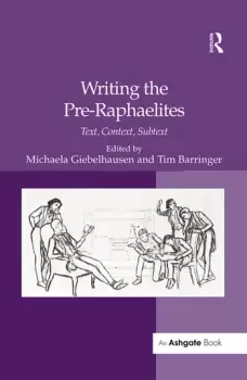 Image of Writing the Pre-RaphaelitesText Context Subtext