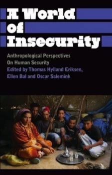 Image of A World of Insecurity by Thomas Hylland Eriksen Book