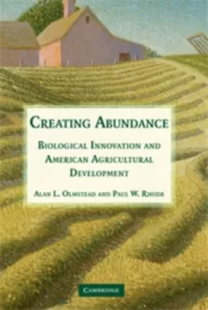 Image of Creating abundance by Alan L Olmstead