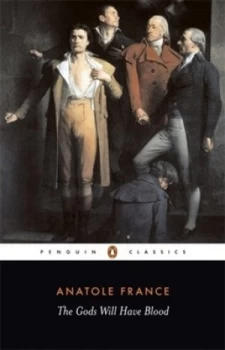 Image of The Gods Will Have Blood by Anatole France Book