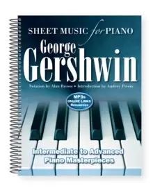 Image of George Gershwin: Sheet Music for Piano : Intermediate to Advanced; Over 25 Masterpieces