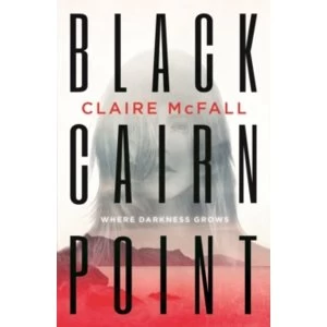 Image of Black Cairn Point : Winner of the Scottish Teenage Book Prize 2017