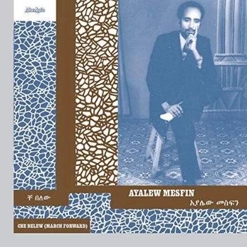 Image of Ayalew Mesfin - Che Belew (March Forward) CD
