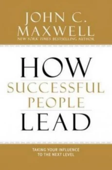 Image of How Successful People Lead by John C. Maxwell Hardback