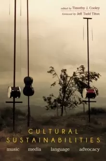 Image of Cultural Sustainabilities : Music, Media, Language, Advocacy