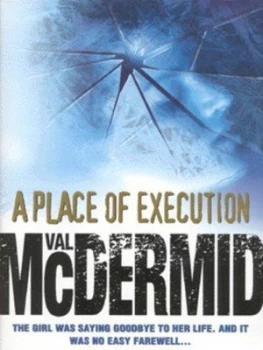 Image of A Place of Execution by Val Mcdermid Hardback
