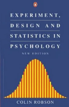Image of Experiment Design and Statistics in Psychology by Colin Robson Paperback
