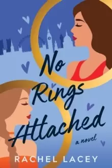 Image of No Rings Attached : A Novel