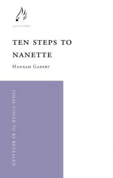 Image of Ten Steps to Nanette by Hannah Gadsby