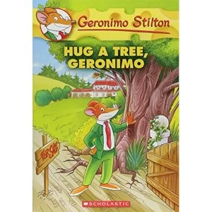 Image of Hug a Tree, Geronimo (Geronimo Stilton #69) Paperback 2018
