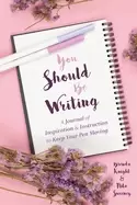 Image of you should be writing a journal of inspiration and instruction to keep your