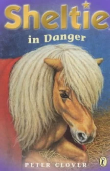 Image of Sheltie in Danger by Peter Clover Paperback