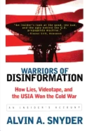 Image of warriors of disinformation how lies videotape and the usia won the cold wa