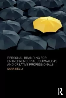 Image of Personal Branding for Entrepreneurial Journalists and Creative Professionals