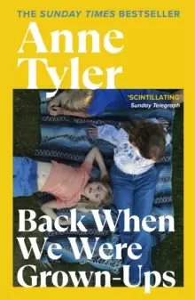 Image of Back When We Were Grown-ups : From the Sunday Times bestselling author of French Braid