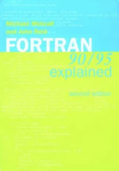 Image of Fortran 90/95 Explained by Michael Metcalf and John K Reid Paperback