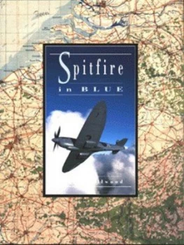 Image of Spitfire in Blue by Hugh R Smallwood Hardback