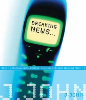 Image of Breaking News by J John Paperback