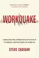 Image of workquake embracing the aftershocks of covid 19 to create a better model of