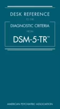 Image of Desk Reference to the Diagnostic Criteria From DSM-5-TR (TM)