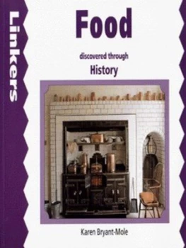 Image of Food Discovered through History by Karen Bryant-Mole Paperback