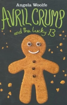 Image of Avril Crump and the Lucky 13 by Angela Woolfe Paperback