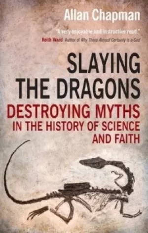 Image of Slaying the dragons by Allan Chapman