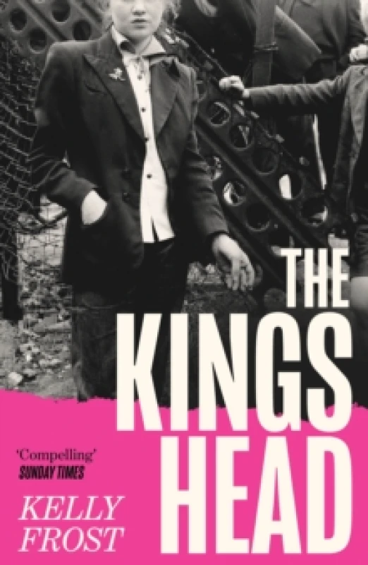 Image of The Kings Head : The exhilarating celebration of female friendship from a startling new literary talent for 2026 Paperback / softback