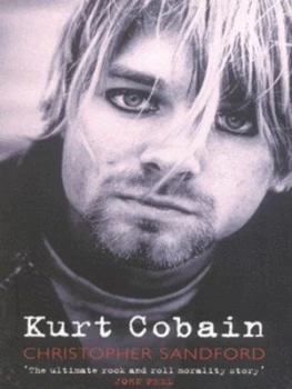 Image of Kurt Cobain by Christopher Sandford Book