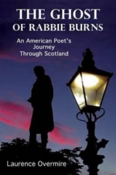 Image of The Ghost of Rabbie Burns by Laurence Overmire Paperback