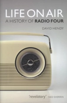 Image of Life on Air by David Hendy Hardback